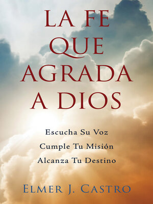 cover image of La Fe Que Agrada a Dios